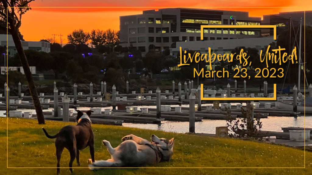 Liveaboards, United! Meeting March 23, 2023 7:00 pm