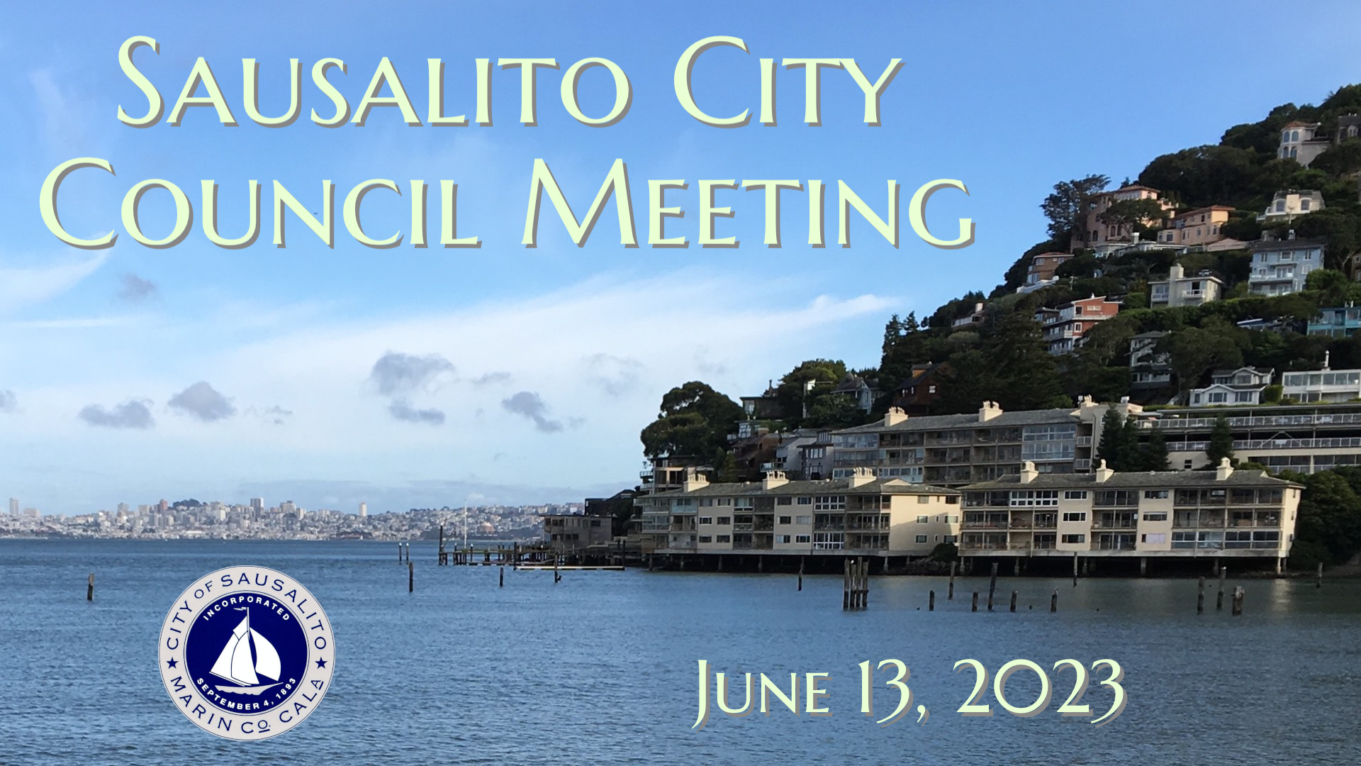 Sausalito Regular City Council ZOOM (All Virtual) Meeting